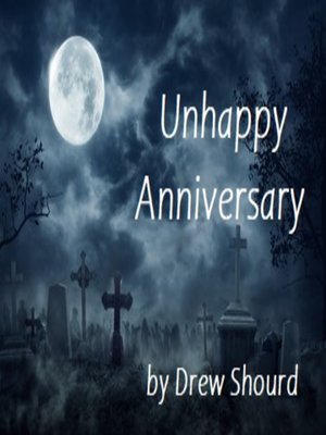 cover image of Unhappy Anniversary